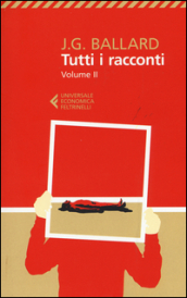 Tutti i racconti. Vol. 2: 1963-1968