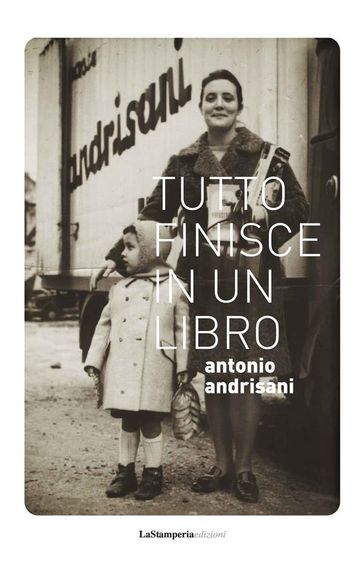 Tutto finisce in un libro - Antonio Andrisani