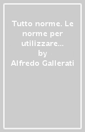 Tutto norme. Le norme per utilizzare la radio