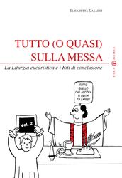 Tutto (o quasi) sulla Messa