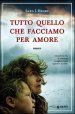 Tutto quello che facciamo per amore