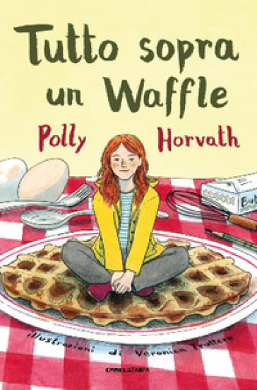 Tutto sopra un waffle - Polly Horvath