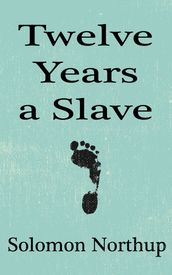 Twelve Years a Slave