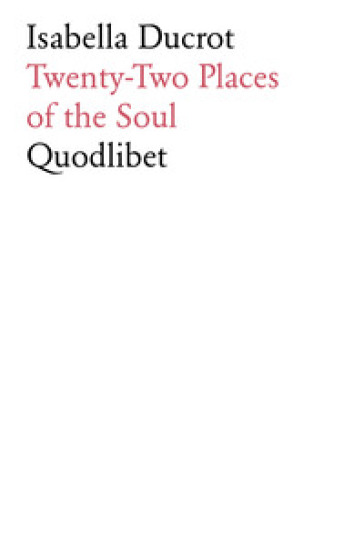 Twenty-two places of the soul - Isabella Ducrot