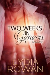 Two Weeks in Geneva: Book One