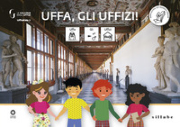 Uffa, gli Uffizi! InBook. Ediz. CAA - Ethel Santacroce