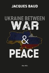 Ukraine Between War and Peace