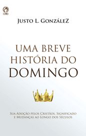 Uma Breve História do Domingo