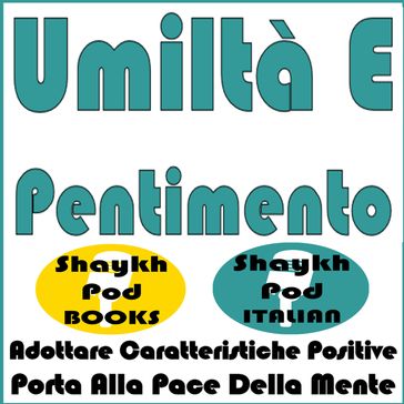 Umiltà E Pentimento - ShaykhPod Italian