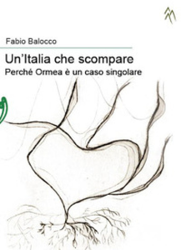 Un'Italia che scompare. Perché Ormea è un caso singolare - Fabio Balocco