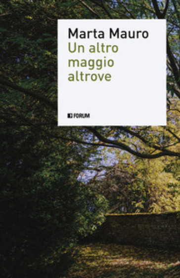 Un altro maggio altrove - Marta Mauro