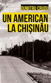 Un american la Chiinau