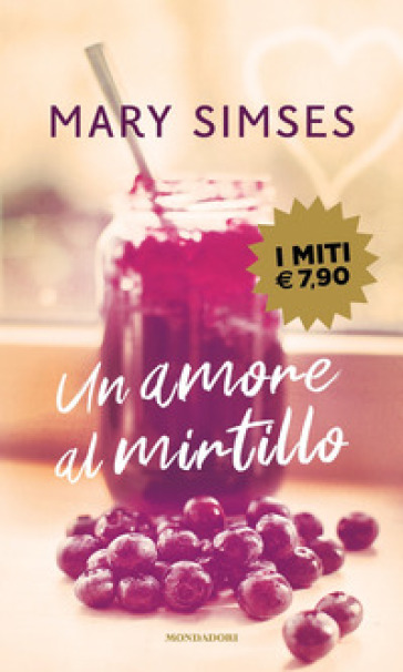 Un amore al mirtillo - Mary Simses