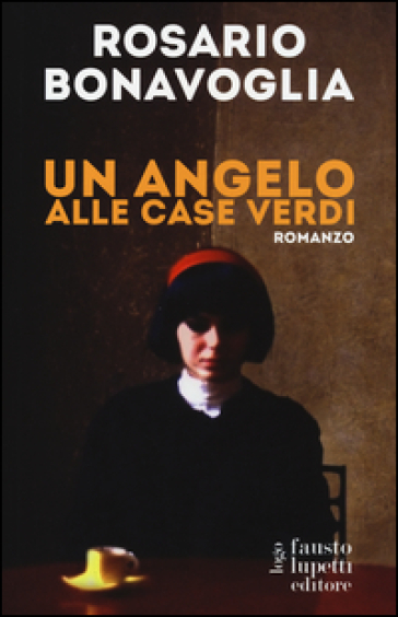 Un angelo alle case verdi - Rosario Bonavoglia