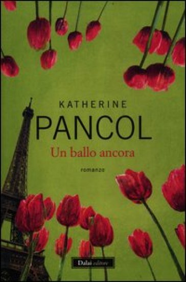 Un ballo ancora - Katherine Pancol