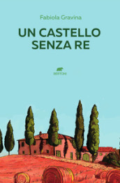 Un castello senza re