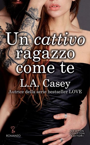 Un cattivo ragazzo come te - L.A. Casey