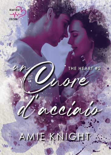 Un cuore d'acciaio - Amie Knight