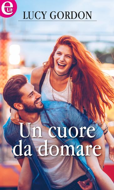 Un cuore da domare (eLit) - Lucy Gordon