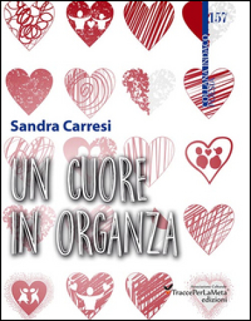 Un cuore in organza - Sandra Carresi