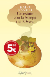 Un estate con la strega dell Ovest