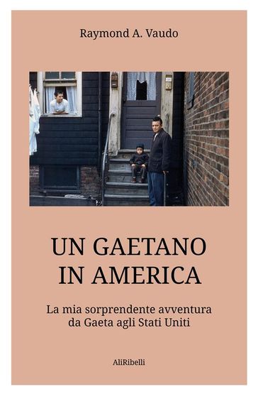 Un gaetano in America - Raymond A. Vaudo