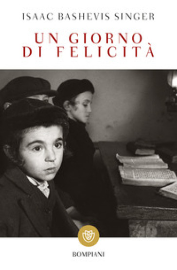 Un giorno di felicità - Isaac Bashevis Singer