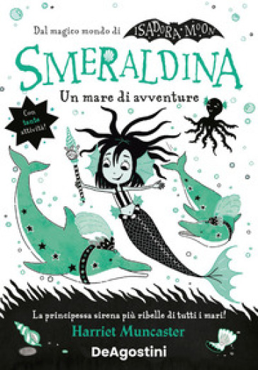 Un mare di avventure. Smeraldina. Isadora Moon - Harriet Muncaster