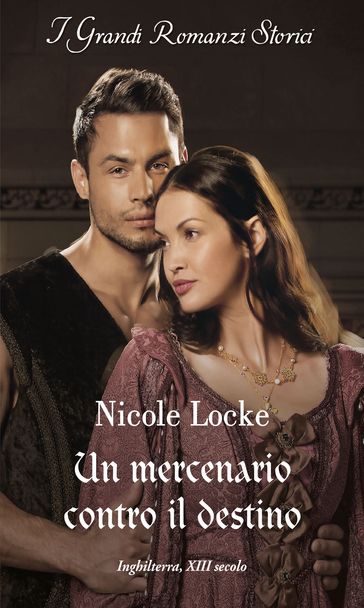 Un mercenario contro il destino - Nicole Locke