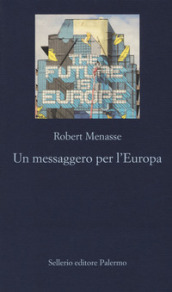 Un messaggero per l Europa