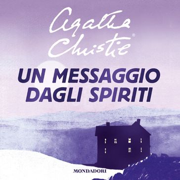 Un messaggio dagli spiriti - Agatha Christie - Grazia Maria Griffini - Alex R. Falzon