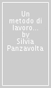 Un metodo di lavoro nella scuola di i ciclo