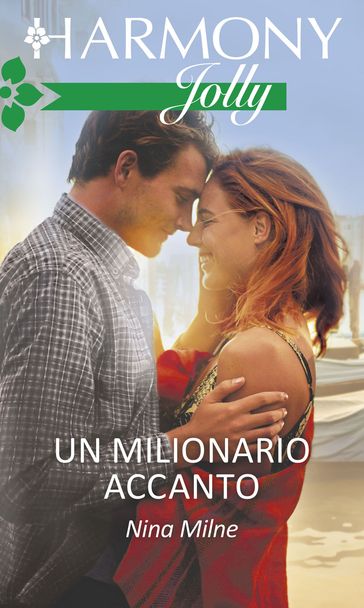 Un milionario accanto - Nina Milne