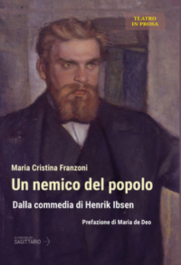 Un nemico del popolo. Dalla commedia di Henrik Ibsen - Maria Cristina Franzoni