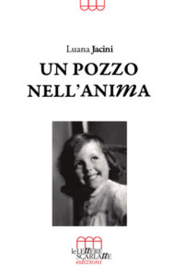 Un pozzo nell'anima - Luana Jacini