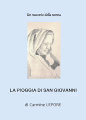 Un racconto della nonna. La pioggia di San Giovanni