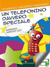 Un telefonino davvero speciale