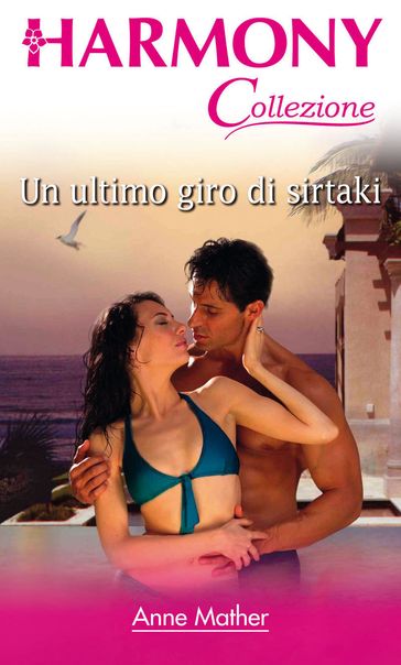 Un ultimo giro di sirtaki - Anne Mather