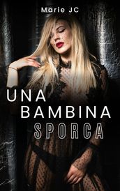 Una Bambina Sporca