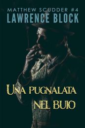 Una Pugnalata nel Buio