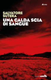 Una calda scia di sangue