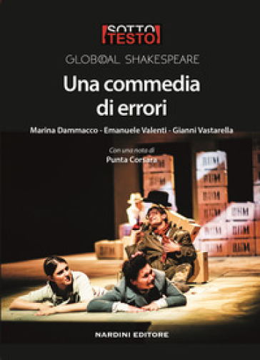 Una commedia di errori - Marina Dammacco - Emanuele Valenti - Gianni Vastarella