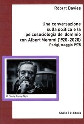 Una conversazione sulla politica e la psicosociologia del dominio con Albert Memmi (1920-2020)