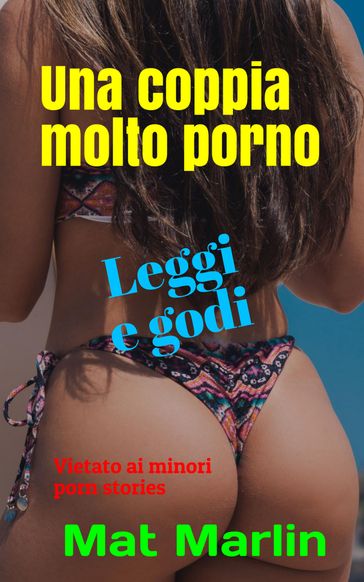 Una coppia molto porno - Mat Marlin