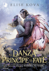 Una danza con il Principe delle Fate