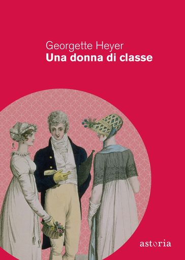 Una donna di classe - Georgette Heyer