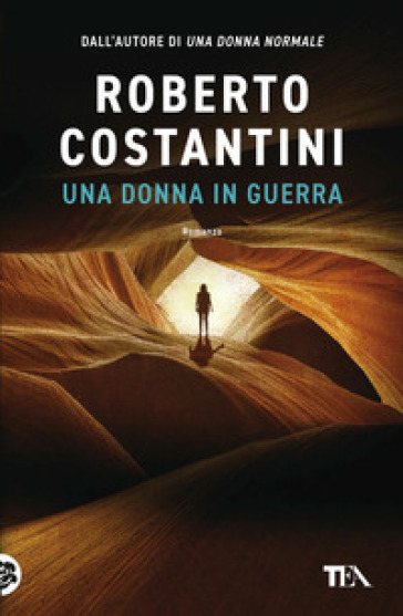 Una donna in guerra - Roberto Costantini