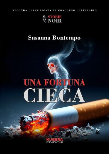 Una fortuna cieca - Susanna Bontempo