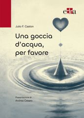 Una goccia d acqua, per favore