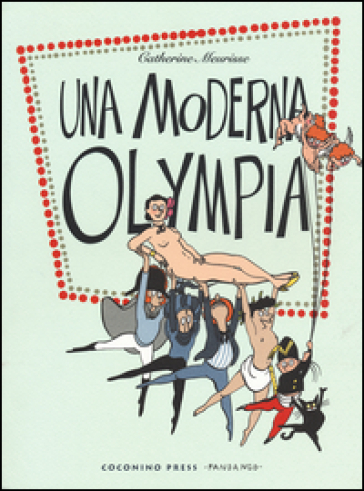 Una moderna Olympia - Catherine Meurisse